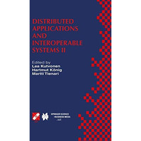 Distributed Applications and Interoperable Systems II: IFIP TC6 WG6.1 Second Int [Hardcover]