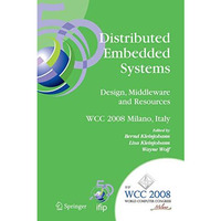 Distributed Embedded Systems: Design, Middleware and Resources: IFIP 20th World  [Hardcover]