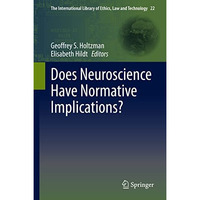 Does Neuroscience Have Normative Implications? [Hardcover]