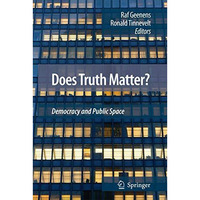 Does Truth Matter?: Democracy and Public Space [Hardcover]