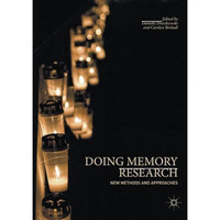 Doing Memory Research: New Methods and Approaches [Paperback]