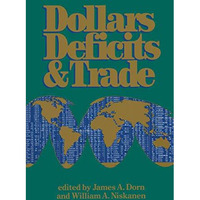 Dollars Deficits &amp; Trade [Paperback]