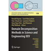 Domain Decomposition Methods in Science and Engineering XXV [Paperback]