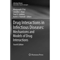 Drug Interactions in Infectious Diseases: Mechanisms and Models of Drug Interact [Paperback]