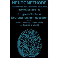 Drugs as Tools in Neurotransmitter Research [Hardcover]