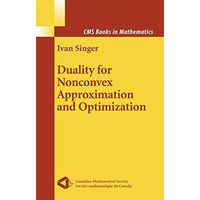 Duality for Nonconvex Approximation and Optimization [Hardcover]