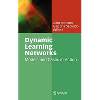 Dynamic Learning Networks: Models and Cases in Action [Hardcover]