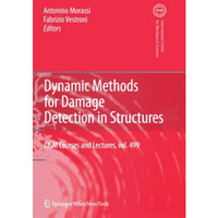 Dynamic Methods for Damage Detection in Structures [Paperback]