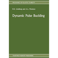 Dynamic Pulse Buckling: Theory and Experiment [Paperback]