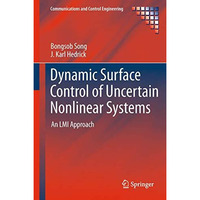 Dynamic Surface Control of Uncertain Nonlinear Systems: An LMI Approach [Paperback]