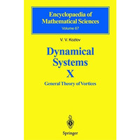 Dynamical Systems X: General Theory of Vortices [Paperback]