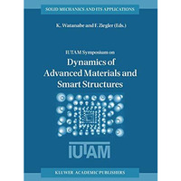 Dynamics of Advanced Materials and Smart Structures [Hardcover]