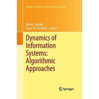 Dynamics of Information Systems: Algorithmic Approaches [Paperback]