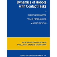 Dynamics of Robots with Contact Tasks [Paperback]