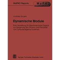 Dynamische Module: Eine Verwaltung f?r Maschinencode-Objekte zur Steigerung der  [Paperback]