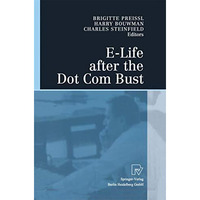 E-Life after the Dot Com Bust [Paperback]