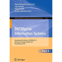 ENTERprise Information Systems: International Conference, CENTERIS 2011, Vilamou [Paperback]