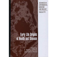 Early Life Origins of Health and Disease [Hardcover]