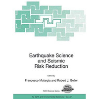 Earthquake Science and Seismic Risk Reduction [Mixed media product]