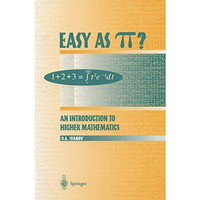 Easy as ??: An Introduction to Higher Mathematics [Paperback]