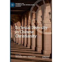 Ecclesial Diversity in Chinese Christianity [Paperback]