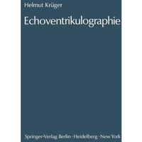 Echoventrikulographie: Die Echoencephalographie der inneren Liquorr?ume. Methodi [Paperback]