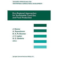 Eco-regional approaches for sustainable land use and food production: Proceeding [Paperback]