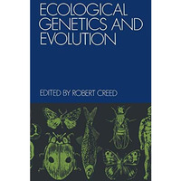 Ecological Genetics and Evolution [Paperback]