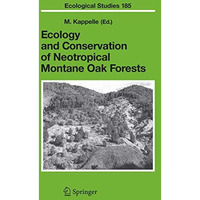 Ecology and Conservation of Neotropical Montane Oak Forests [Paperback]