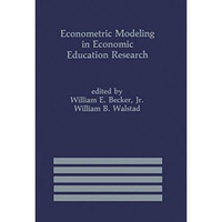 Econometric Modeling in Economic Education Research [Paperback]