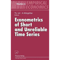 Econometrics of Short and Unreliable Time Series [Paperback]