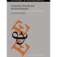 Economic Growth and the Environment: An Empirical Analysis [Paperback]