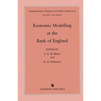 Economic Modelling at the Bank of England [Paperback]