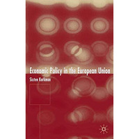 Economic Policy in the European Union [Hardcover]