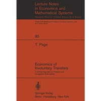 Economics of Involuntary Transfers: A Unified Approach to Pollution and Congesti [Paperback]