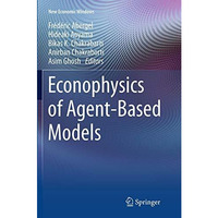 Econophysics of Agent-Based Models [Paperback]