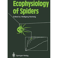 Ecophysiology of Spiders [Paperback]