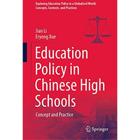 Education Policy in Chinese High Schools: Concept and Practice [Hardcover]