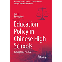 Education Policy in Chinese High Schools: Concept and Practice [Paperback]