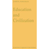 Education and Civilization: The Transmission of Culture [Paperback]