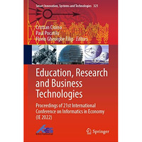 Education, Research and Business Technologies: Proceedings of 21st International [Hardcover]