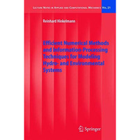 Efficient Numerical Methods and Information-Processing Techniques for Modeling H [Paperback]