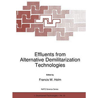 Effluents from Alternative Demilitarization Technologies [Hardcover]