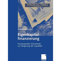 Eigenkapitalfinanzierung: Praxiserprobte Instrumente zur Steigerung der Liquidit [Paperback]