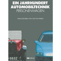 Ein Jahrhundert Automobiltechnik: Personenwagen [Paperback]