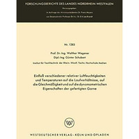 Einflu? verschiedener relativer Luftfeuchtigkeiten und Temperaturen auf die Lauf [Paperback]