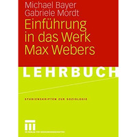 Einf?hrung in das Werk Max Webers [Paperback]