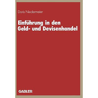 Einf?hrung in den Geld- und Devisenhandel [Paperback]