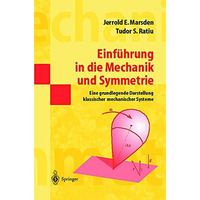 Einf?hrung in die Mechanik und Symmetrie: Eine grundlegende Darstellung klassisc [Paperback]