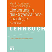 Einf?hrung in die Organisationssoziologie [Paperback]